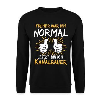 Kanalbauer Spruch - Unisex Pullover - Schwarz - Vorne - Alina (178cm) & Michal (187cm)