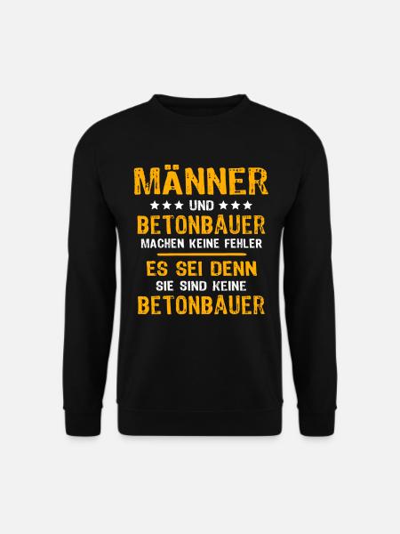 Betonbauer Spruch - Unisex Pullover - Schwarz