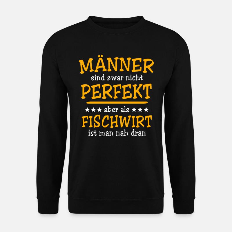 Fischwirt Sprüche - Unisex Pullover - Schwarz