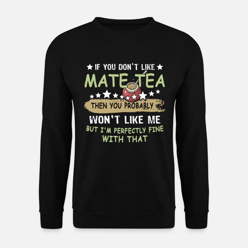 Yerba mate Gift Tea Drinker - Unisex Sweatshirt - black