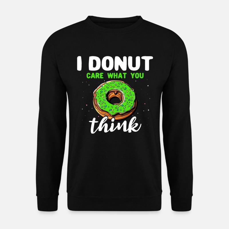 Donuts Sayings Doughnuts - Unisex Sweatshirt - black