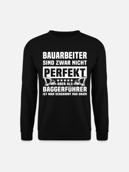 Baggerführer Baggerfahrer - Unisex Pullover - Schwarz