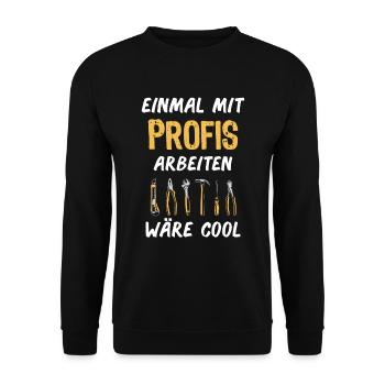 Profis Handwerker Arbeitskollegen - Unisex Pullover - Schwarz - Vorne - Alina (178cm) & Michal (187cm)