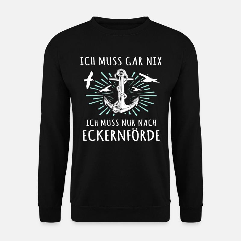 Eckernförde Sprüche Eckernförder Spruch - Unisex Pullover - Schwarz