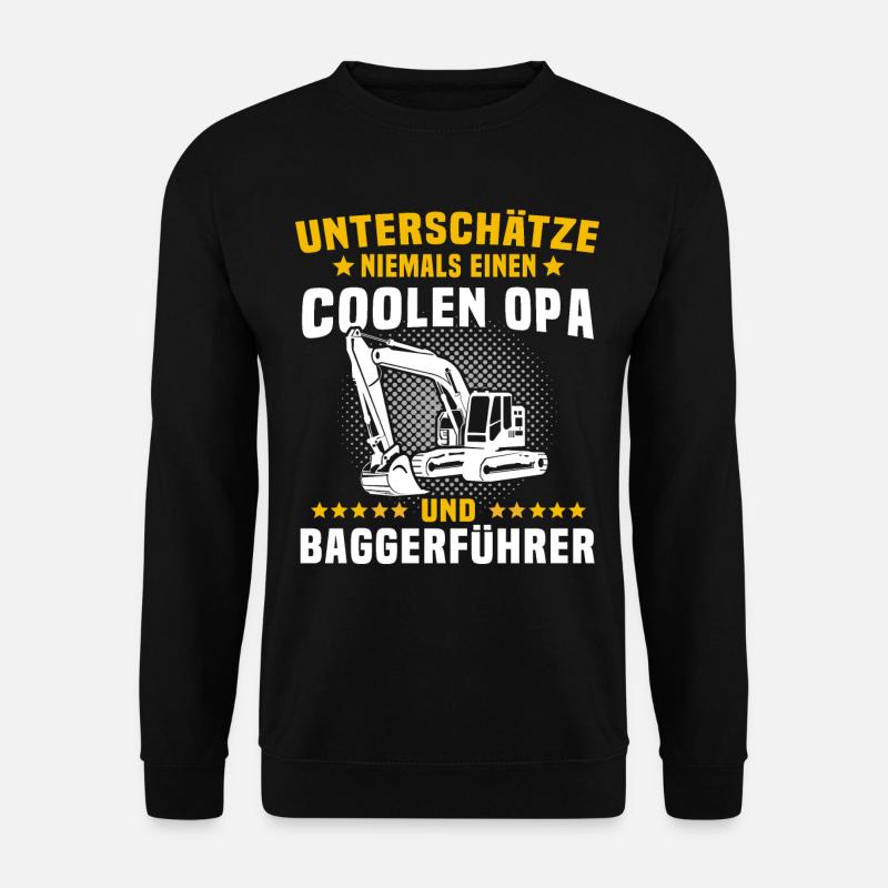 Baggerfahrer Baggerführer Opas - Unisex Pullover - Schwarz