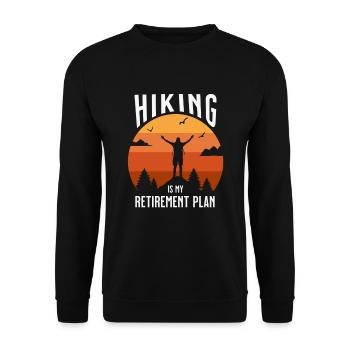 Hikingis my Retirement plan - Unisex Sweatshirt - black - Front - Alina (178cm) & Michal (187cm)