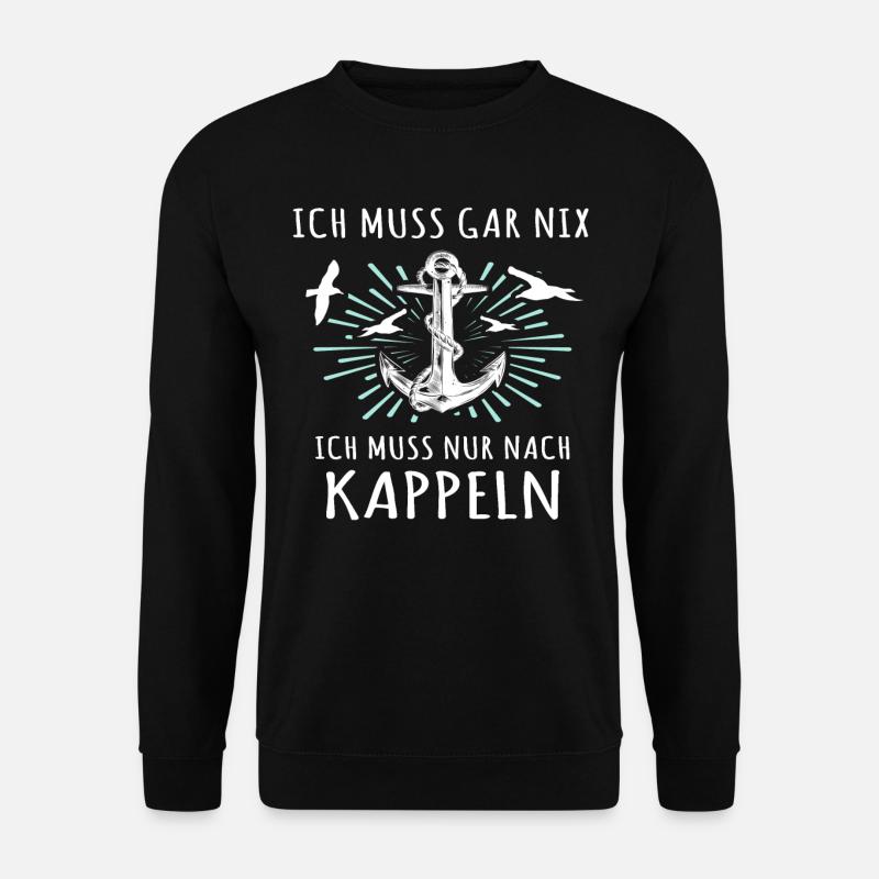 Kappeln Sprüche - Unisex Pullover - Schwarz