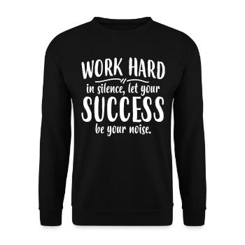 Working Hard - Mindset Motivation - Unisex Sweatshirt - black - Front - Alina (178cm) & Michal (187cm)