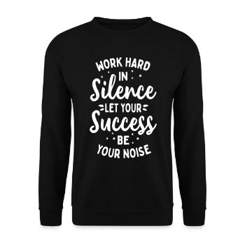 Travailler dur - Proverbe de motivation de l’état d’ - Sweat-shirt Unisexe - noir - Devant - Alina (178cm) & Michal (187cm)