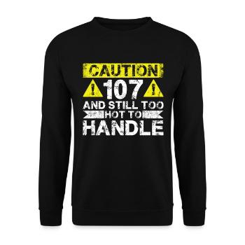 107 Too Hot to Act - 107th Birthday - Unisex Sweatshirt - black - Front - Alina (178cm) & Michal (187cm)