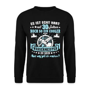Wassermeister 30. Geburtstag 30 Jahre Wasser - Unisex Pullover - Schwarz - Vorne - Alina (178cm) & Michal (187cm)