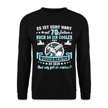 Wassermeister 70. Geburtstag 70 Jahre Wasser - Unisex Pullover - Schwarz - Vorne - Alina (178cm) & Michal (187cm)