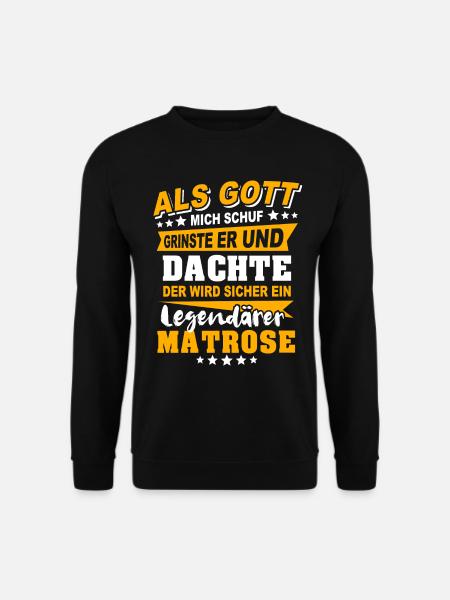 Matrose Sprüche - Unisex Pullover - Schwarz