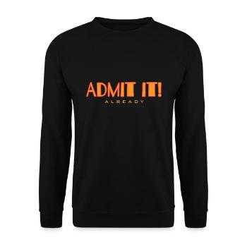 Finally admit it - Unisex Sweatshirt - black - Front - Alina (178cm) & Michal (187cm)