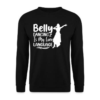 Raqs sharqi Dance Quotes Funny Dancer Swing Salsa - Unisex Sweatshirt - black - Front - Alina (178cm) & Michal (187cm)