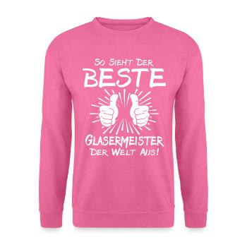Bester Glasermeister - Unisex Pullover - Pink - Vorne