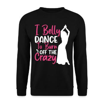 Funny Belly Dancer Belly Dancing Quotes Hop Dancer - Unisex Sweatshirt - black - Front - Alina (178cm) & Michal (187cm)