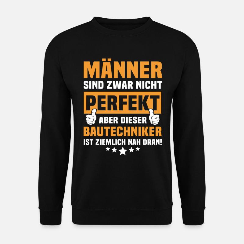 Lustige Bautechniker Sprüche - Unisex Pullover - Schwarz