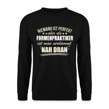 Lustige Formenpraktiker Beruf Arbeit Formenbau - Unisex Sweatshirt - black - Front - Alina (178cm) & Michal (187cm)