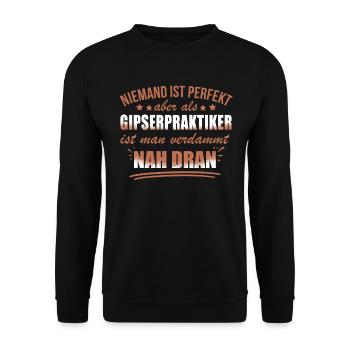 Lustige Gipserpraktiker Beruf Arbeit Verputzen - Unisex Sweatshirt - black - Front - Alina (178cm) & Michal (187cm)