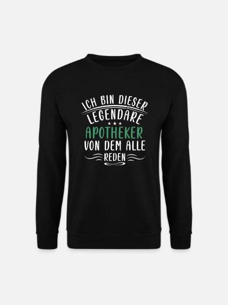 Lustige Apotheker Sprüche Medizin Gesundheit - Unisex Pullover - Schwarz