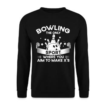 Nur Sport Zielt Darauf Ab, X Zu Machen - Bowling - Unisex Pullover - Schwarz - Vorne - Alina (178cm) & Michal (187cm)