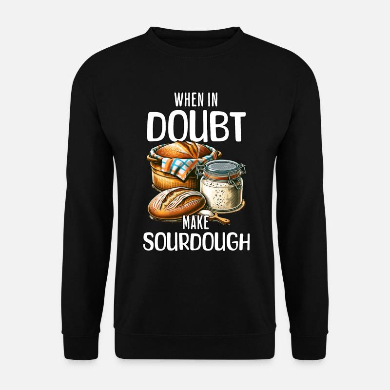 Sauerteig Sprüche - Unisex Pullover - Schwarz