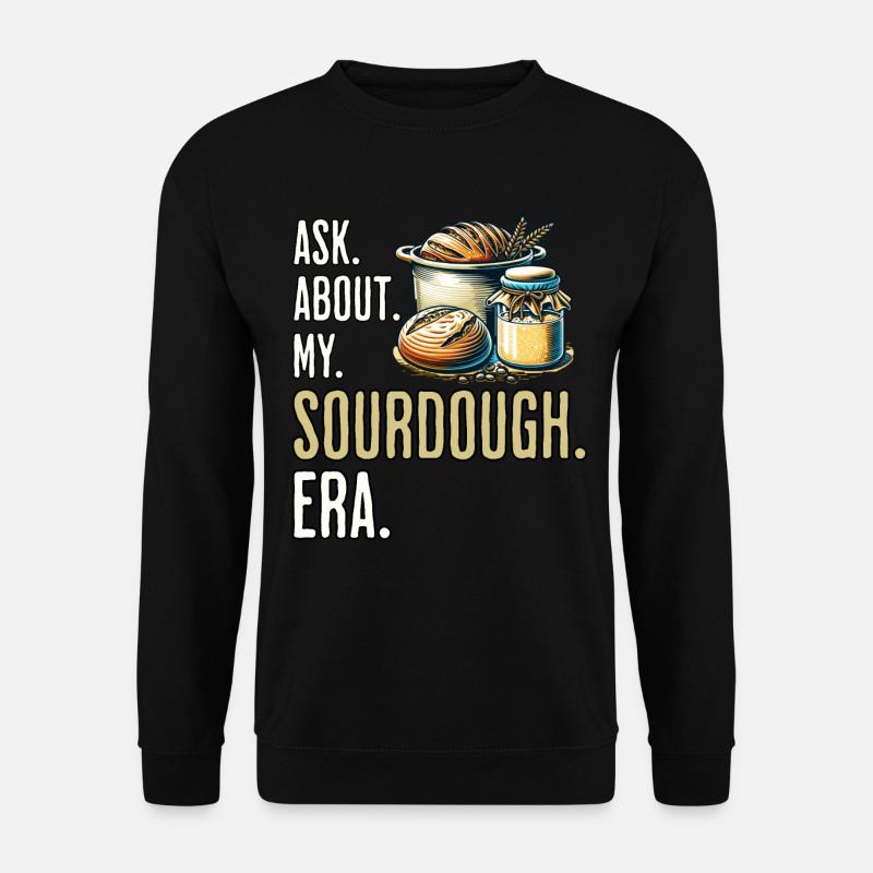 Sourdough - Unisex Sweatshirt - black