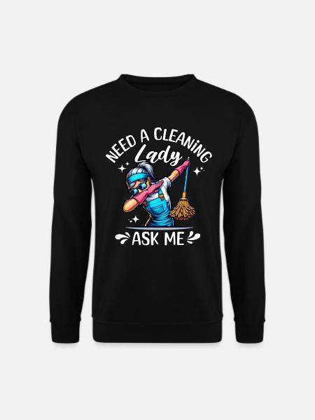 Cleaning lady cleaner - Unisex Sweatshirt - black
