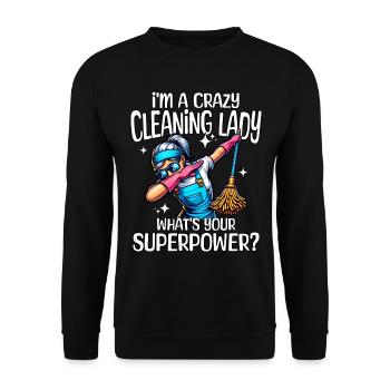 Cleaner Superpower Cleaning Lady - Unisex Sweatshirt - black - Front - Alina (178cm) & Michal (187cm)