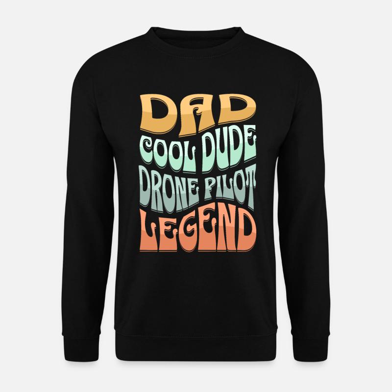 Daddy Drone Pilot - Unisex Sweatshirt - black