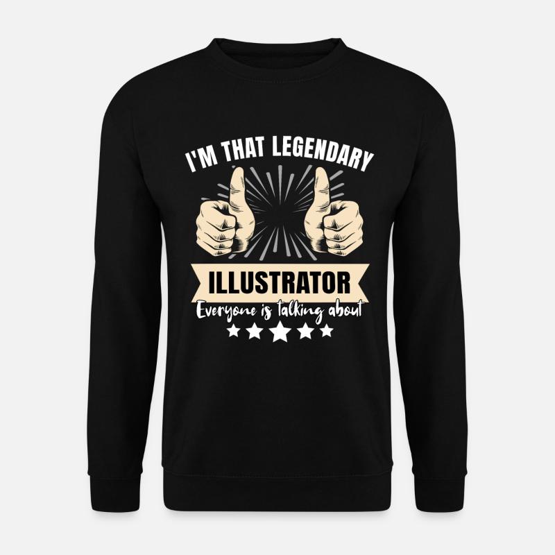 Legendary Illustrator - Unisex Sweatshirt - black