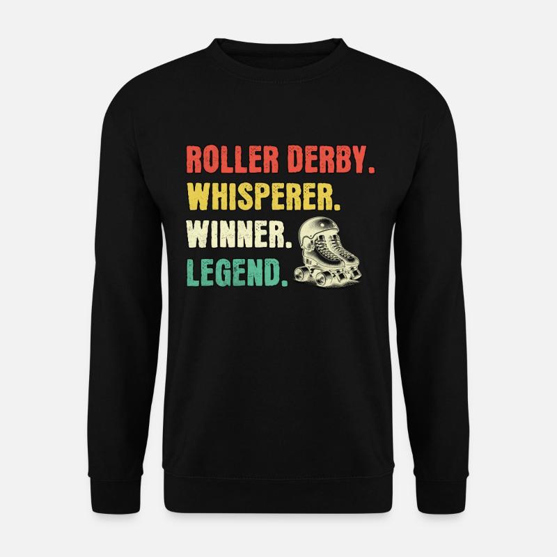 Roller Derby Whisperer Roller Derby Legend - Sweat-shirt Unisexe - noir