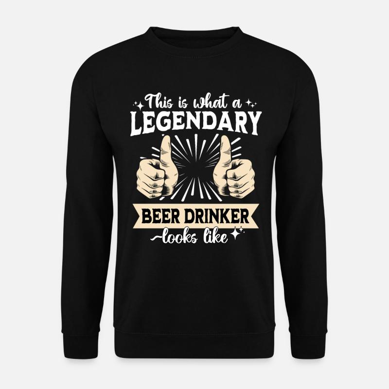 Legendary beer drinker - Unisex Sweatshirt - black