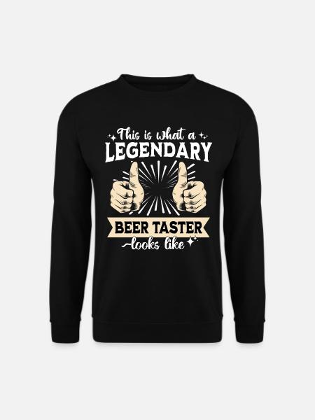 Legendary beer tester - Unisex Sweatshirt - black