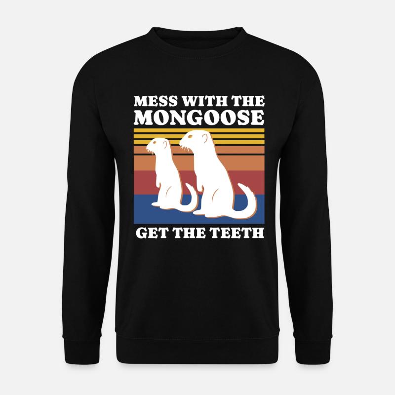 Mongoose Saying - Unisex Sweatshirt - black