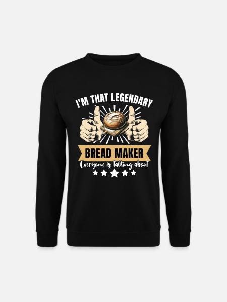 Legendary breadmaker - Unisex Sweatshirt - black