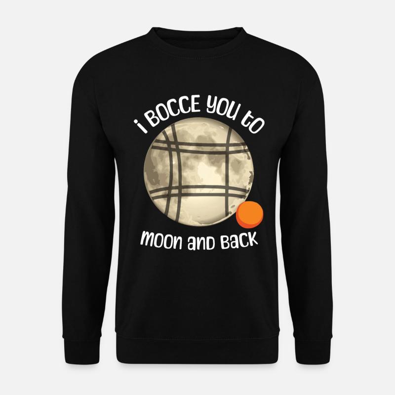 Bocce Ball Sayings - Unisex Sweatshirt - black