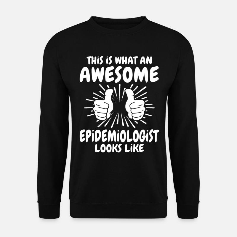 Epidemiologist - Unisex Sweatshirt - black