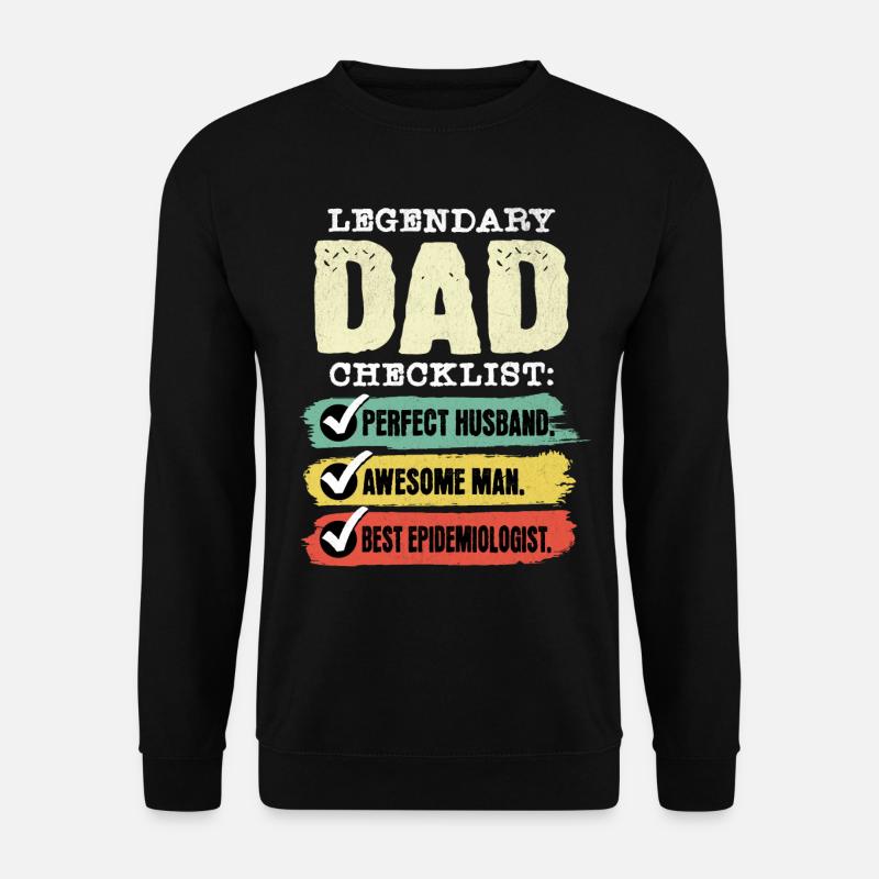 Dad Epidemiologist Father's Day - Unisex Sweatshirt - black