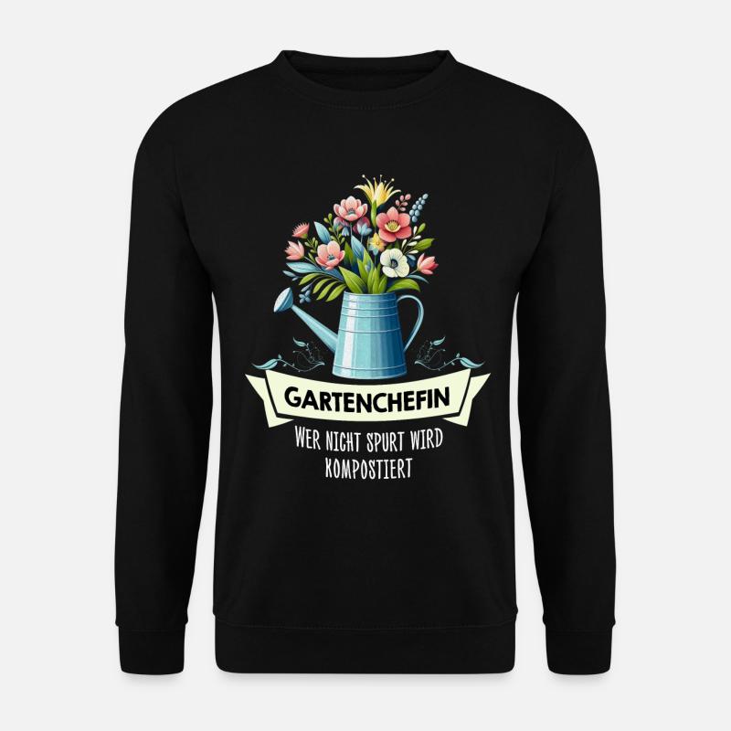 Gartenchefin Gartenarbeit Gärtnerin - Unisex Pullover - Schwarz