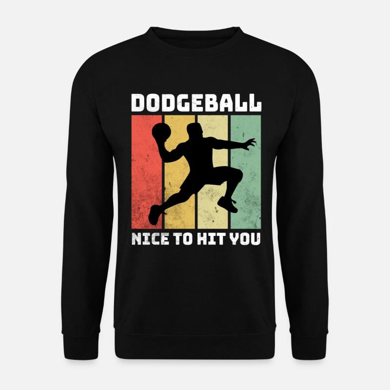 Dodgeball Sprüche - Unisex Pullover - Schwarz