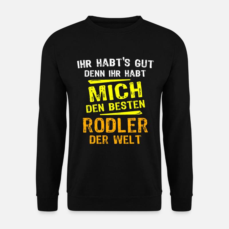 Rodler Geschenk - Unisex Pullover - Schwarz
