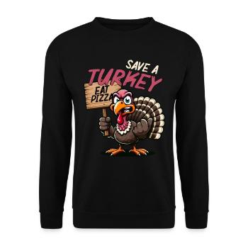 Truthahn Spruch Pizza - Unisex Pullover - Schwarz - Vorne - Alina (178cm) & Michal (187cm)
