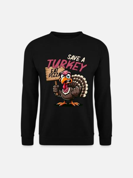 Truthahn Spruch Pizza - Unisex Pullover - Schwarz