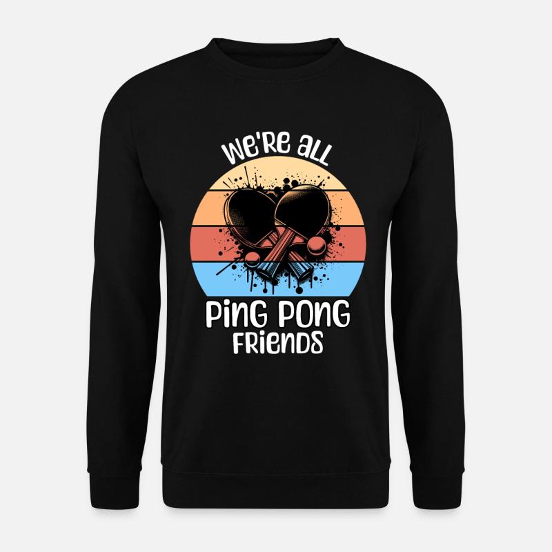 Ping Pong Table Tennis - Unisex Sweatshirt - black