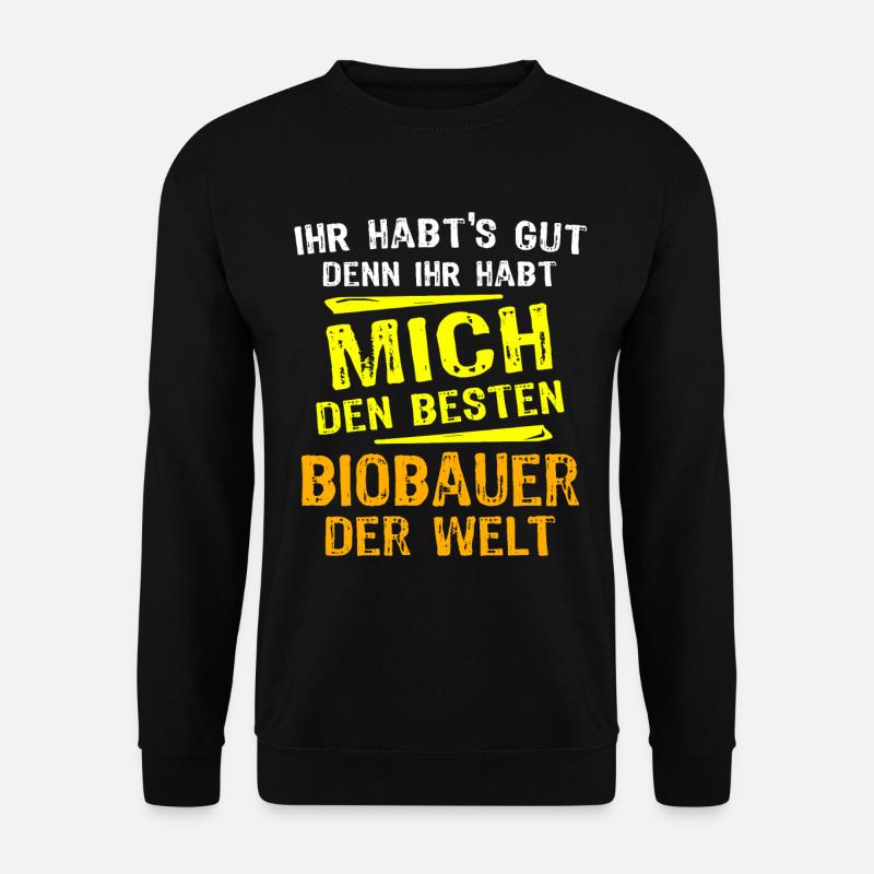 Biobauer Geschenk - Unisex Pullover - Schwarz
