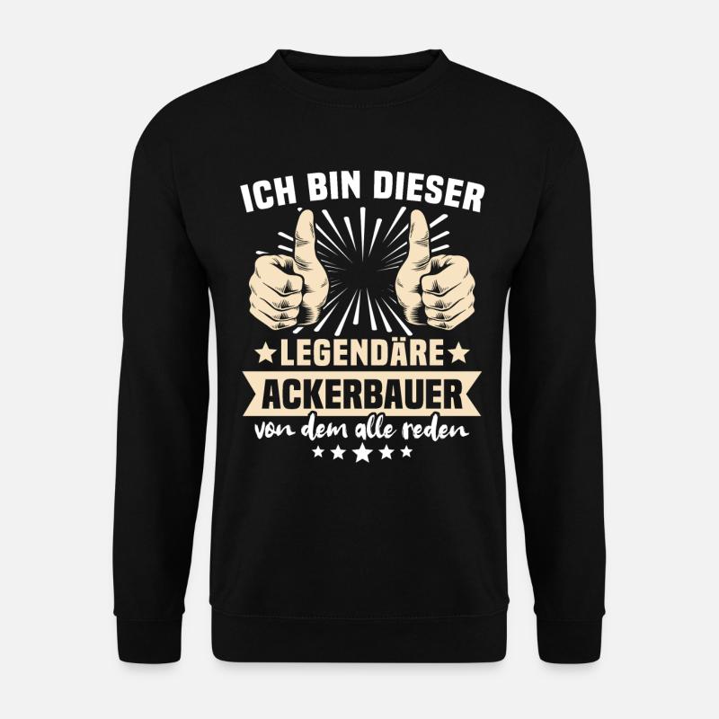 Ackerbauer Sprüche - Unisex Pullover - Schwarz