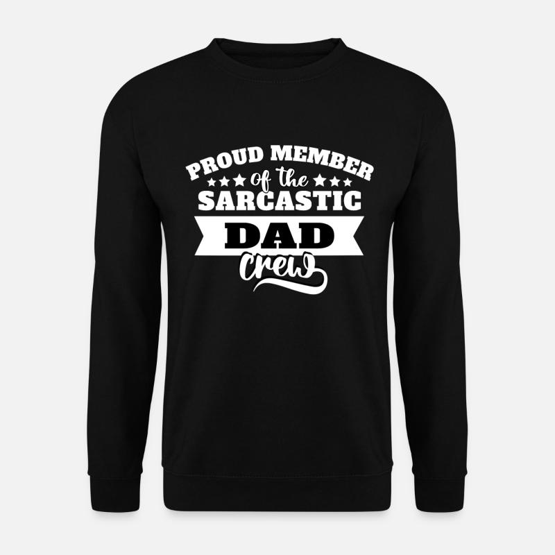 Papa Sarkasmus - Unisex Pullover - Schwarz