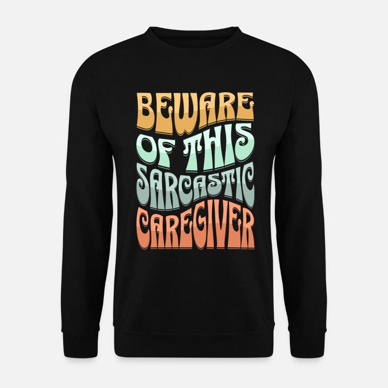 Sarcastic Supervisor Sarcasm - Unisex Sweatshirt - black